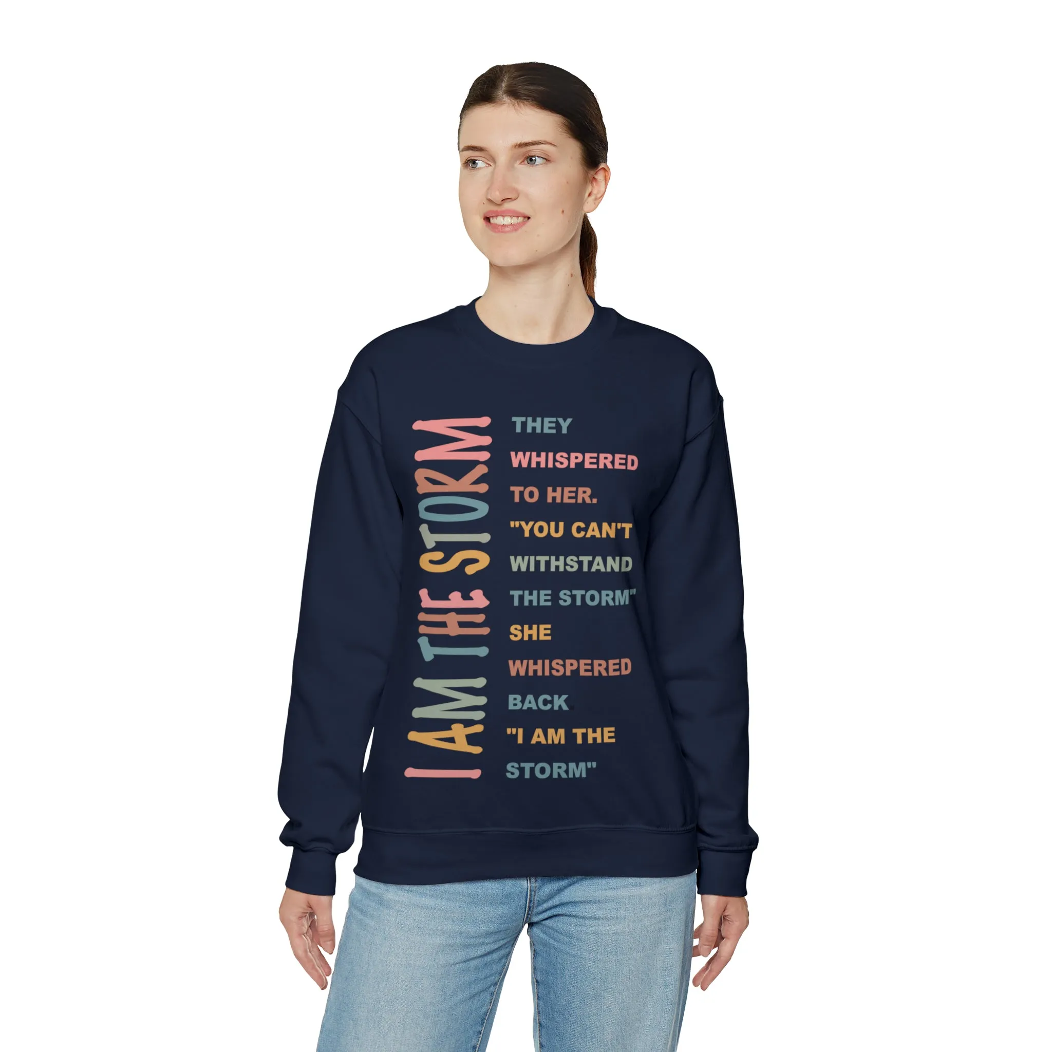 I am the storm Inspirational shirt