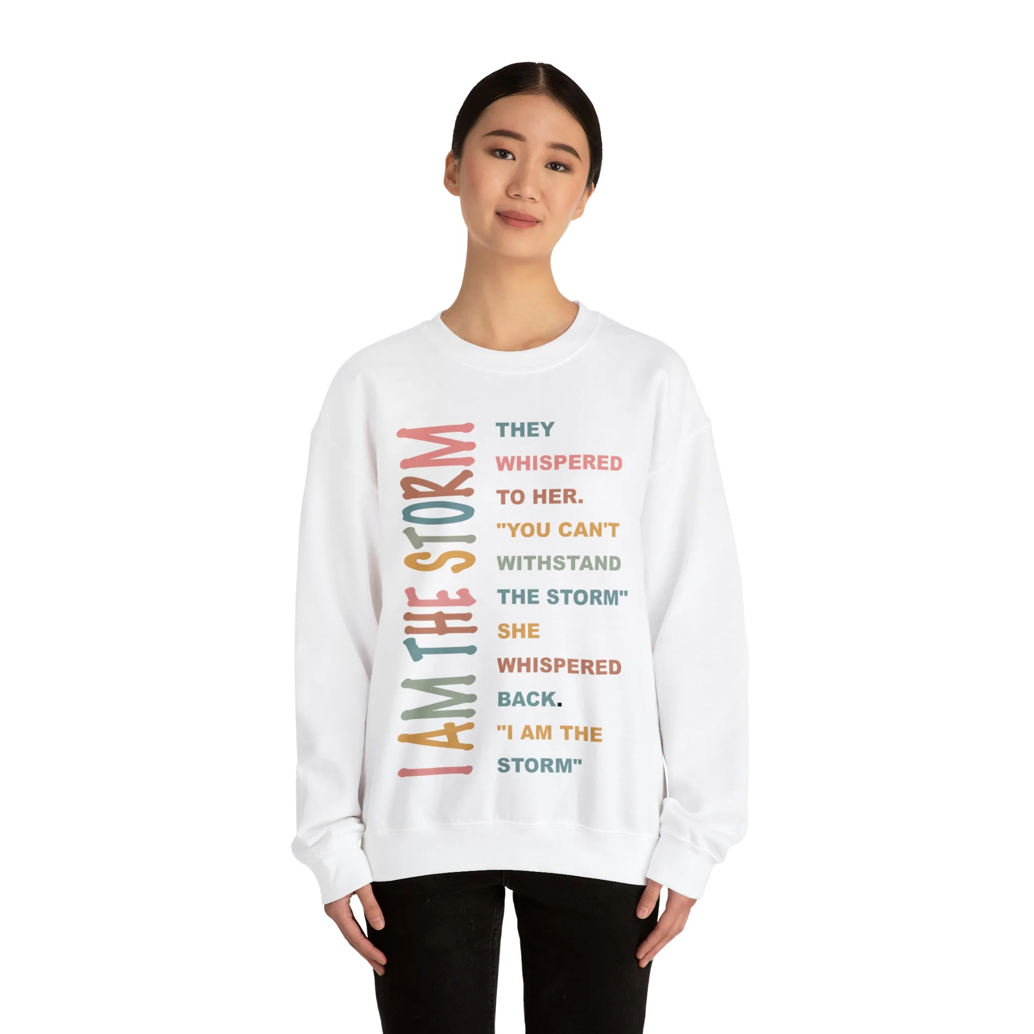 I am the storm Inspirational shirt