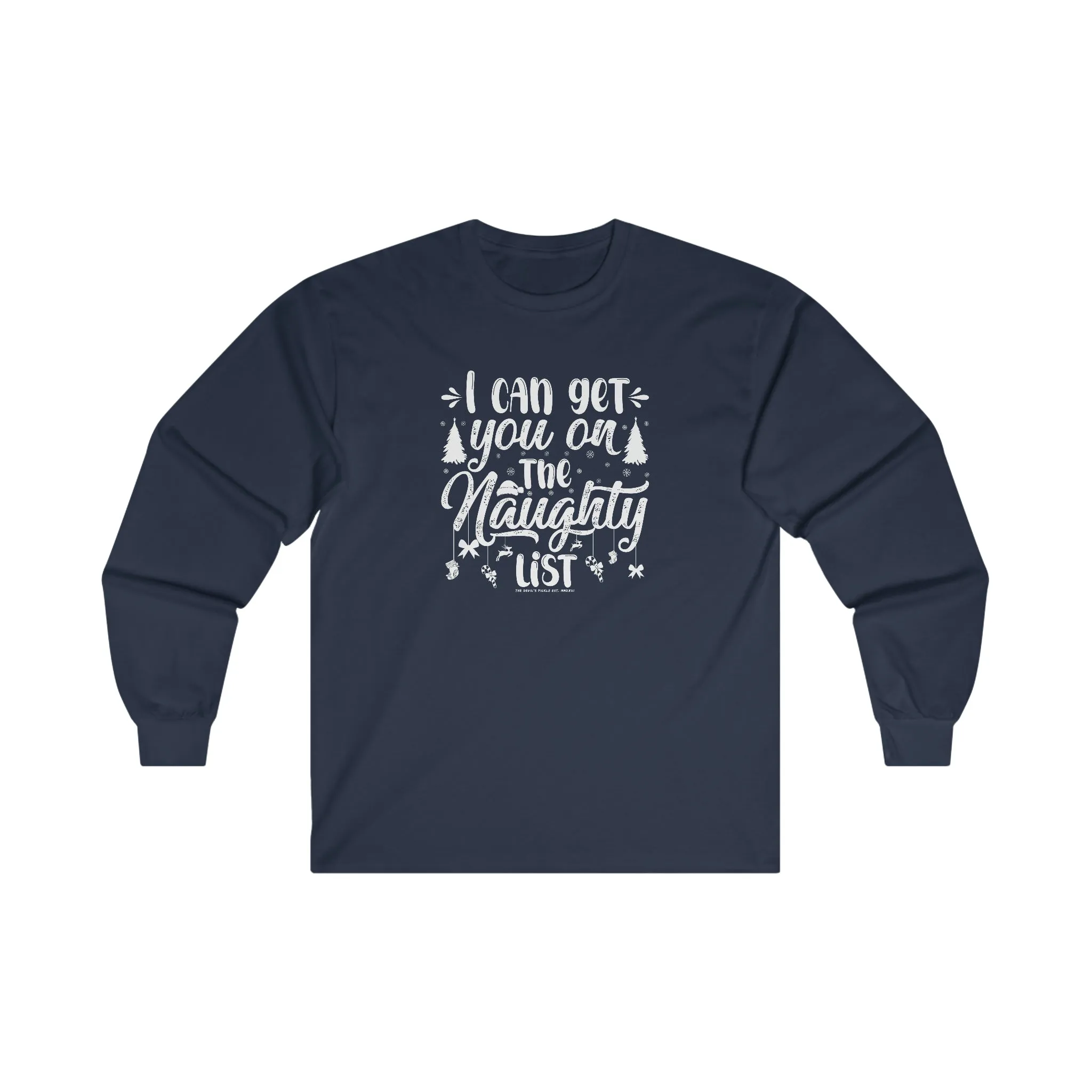 I Can Get You On The Naughty List Long Sleeve Tee